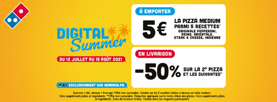 DOMINO'S PIZZAS DIGITAL SUMMER 2021